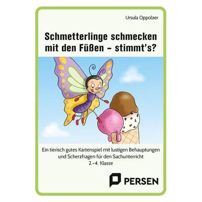 Schmetterlinge schmecken mit den Füßen - stimmt's?; Game von Ursula Oppolzer, Persen Verlag in der AAP Lehrerwelt GmbH, 978-3-403-20891-4