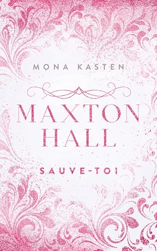 Mona Kasten - Maxton Hall. Vol. 2. Sauve-toi ! - Preis vom 01.10.2026 17:08:56 h