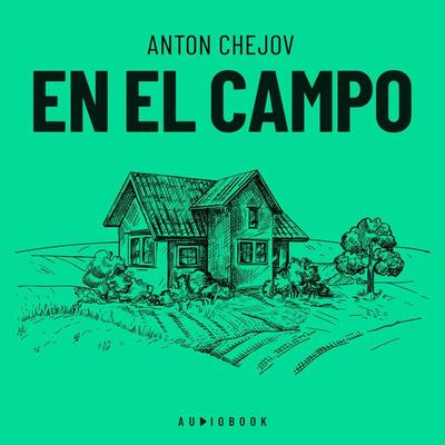 En el campo - Anton Chejov, Audio, 4066004645568