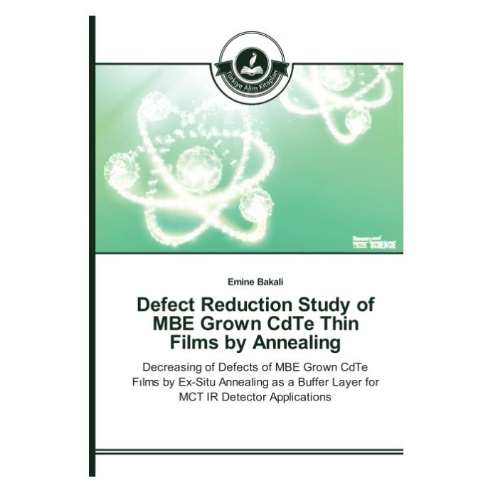 Türkiye Alim Kitaplar Defect Reduction Study of MBE Grown CdTe Thin Films by Annealing (Englisch, Softcover, Emine Bakali) (55857083)