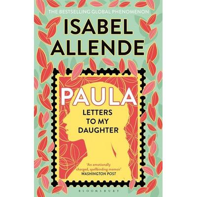 Paula, Taschenbuch von Isabel Allende, Bloomsbury Academic, 978-1-5266-9289-4