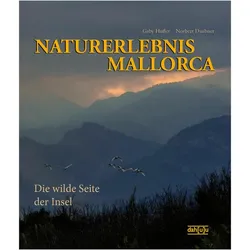 Naturerlebnis Mallorca, Ratgeber von Gaby Hufler, Norbert Daubner