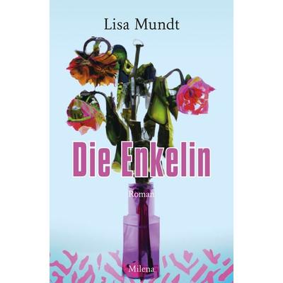 Die Enkelin, Gebundene Ausgabe von Lisa Mundt, Milena, 978-3-903460-15-7