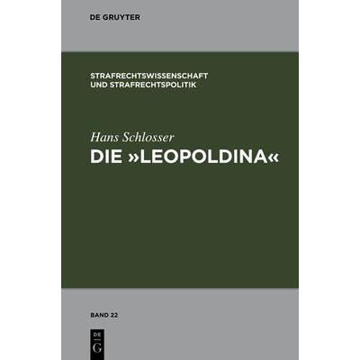 Die 'Leopoldina'; Gebundene Ausgabe von Hans Schlosser, De Gruyter, 978-3-89949-839-4