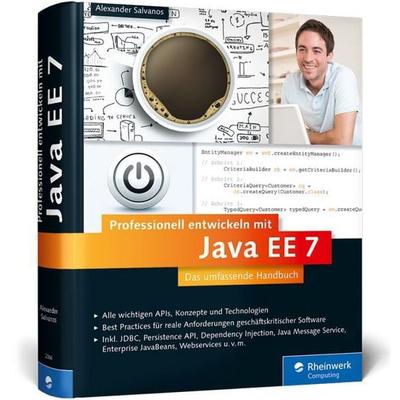 Professionell entwickeln mit Java EE 7, Gebundene Ausgabe von Alexander Salvanos, Rheinwerk