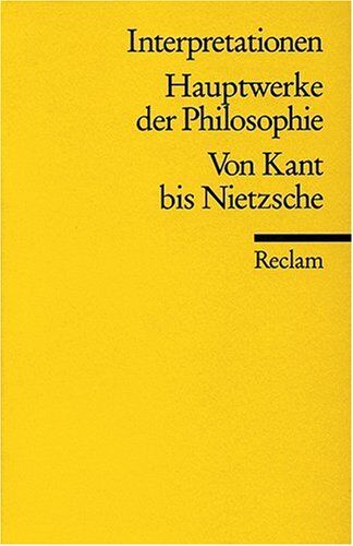 Werner Stegmaier - Interpretationen: Hauptwerke der Philosophie - Preis vom 11.10.2026 03:10:56 h