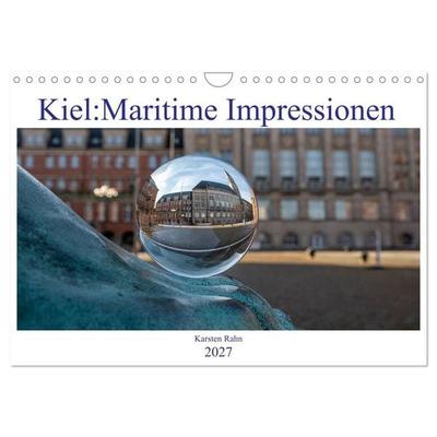Kiel: Maritime Impressionen (Wandkalender 2027 DIN A4 quer), CALVENDO Monatskalender