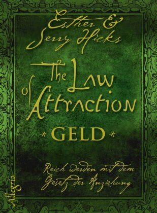Hicks, Esther & Jerry - The Law of Attraction Geld - Preis vom 14.10.2026 23:07:16 h