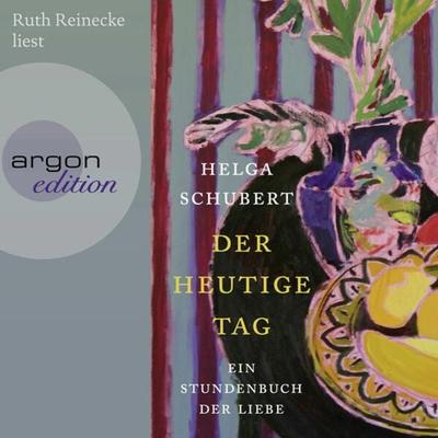 Der heutige Tag - Helga Schubert, Audio, 9783732420490