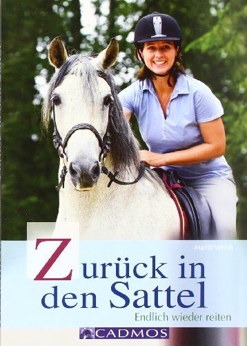 Marlitt Wendt - Zurück in den Sattel: Endlich wieder reiten - Preis vom 04.10.2026 03:51:26 h