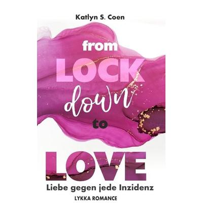 From Lockdown to Love, Taschenbuch von Katlyn S. Coen, Tredition, 978-3-384-19738-2
