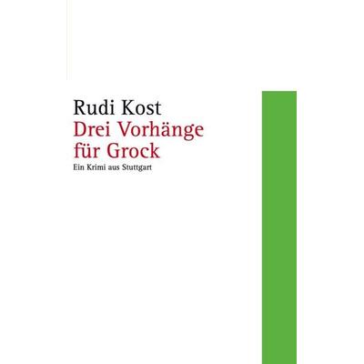 Drei Vorhänge für Grock, Taschenbuch von Rudi Kost, Bookmundo, 978-94-038-2876-3