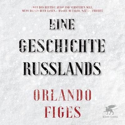 Eine Geschichte Russlands - Orlando Figes, Audio, 9783608988482