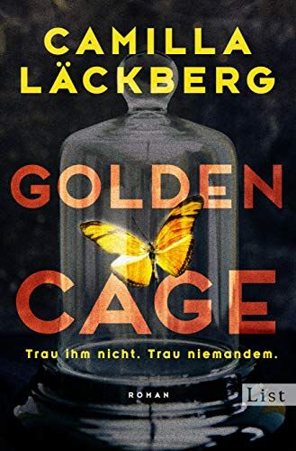 Camilla Läckberg - Golden Cage. Trau ihm nicht. Trau niemandem.: Roman - Preis vom 18.10.2026 19:22:15 h