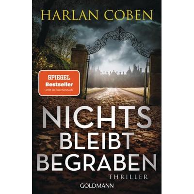Nichts bleibt begraben, Taschenbuch von Harlan Coben, Goldmann