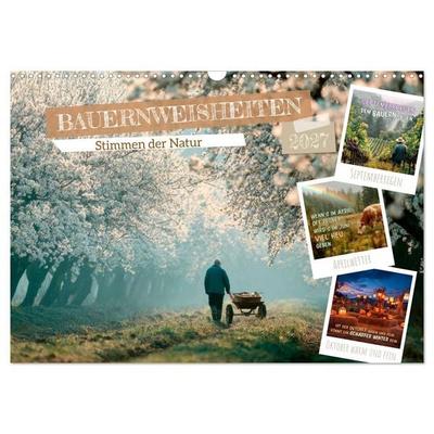 Bauernweisheiten - Stimmen der Natur (Wandkalender 2027 DIN A3 quer), CALVENDO Monatskalender