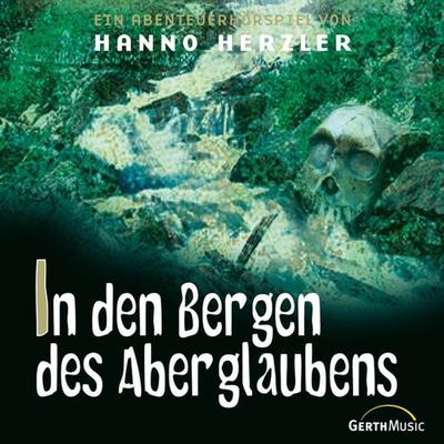 19: In den Bergen des Aberglaubens - Hanno Herzler, Audio, 4029856548098
