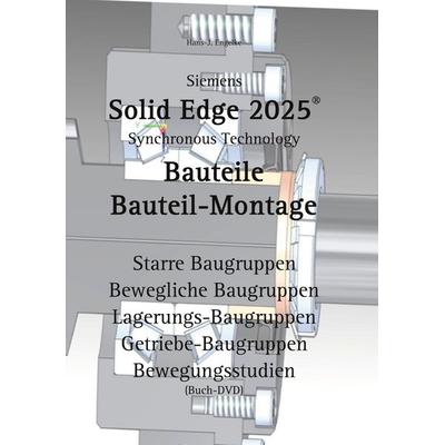 Solid Edge Bauteile, Taschenbuch von Hans-J. Engelke, BoD – Books on Demand, 978-3-8192-4542-8