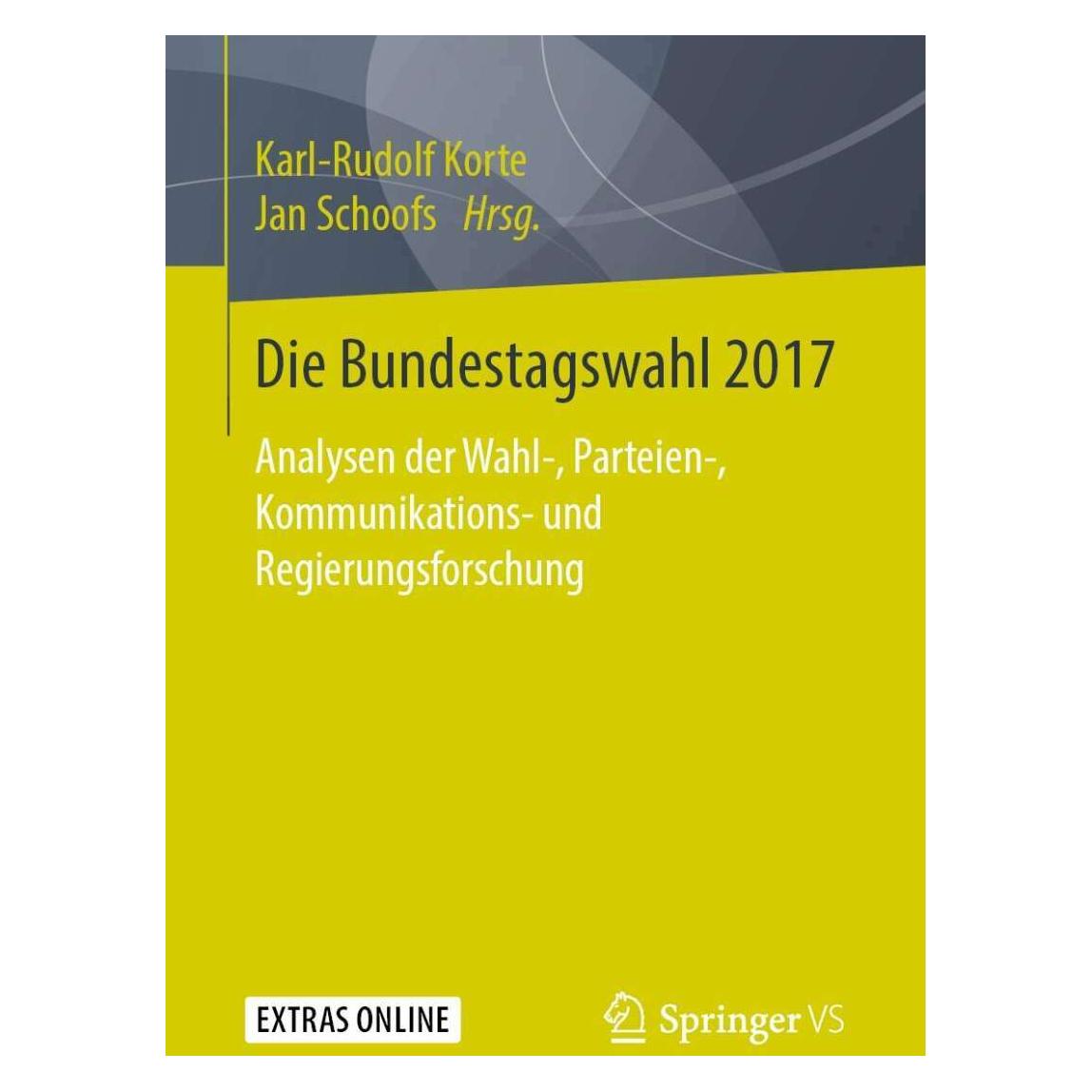 Springer Die Bundestagswahl 2017 (Deutsch, Softcover, Jan Schoofs, Karl-Rudolf Korte) (39001854)