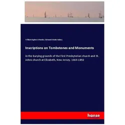 Inscriptions on Tombstones and Monuments, Belletristik von Edmund Drake Halsey, William Ogden Wheeler