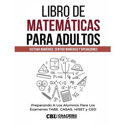 Libro de Matemáticas Para Adultos, Taschenbuch von Coaching For Better Learning, Coaching For Better Learning