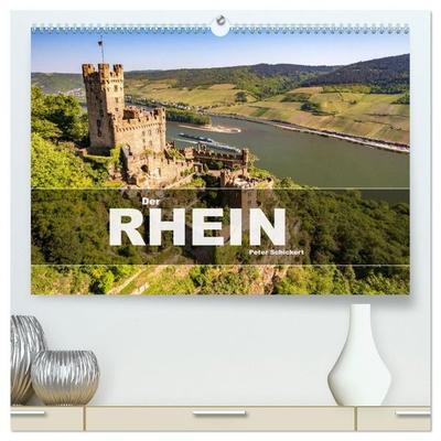 Der Rhein (hochwertiger Premium Wandkalender 2027 DIN A2 quer), Kunstdruck in Hochglanz