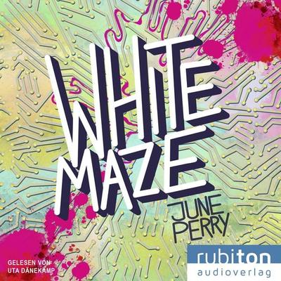 White Maze - Du bist längst mittendrin - June Perry, Audio, 4049709940763