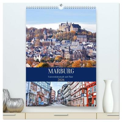 Marburg - Universitätsstadt mit Flair (hochwertiger Premium Wandkalender 2026 DIN A2 hoch), Kunstdruck in Hochglanz
