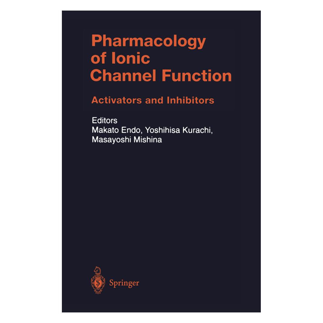 Springer Pharmacology of Ionic Channel Function: Activators and Inhibitors (Englisch, Softcover, M. Endo, M. Mishina, Y. Kurachi) (55514631)