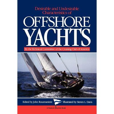Desirable and Undesirable Characteristics of Offshore Yachts, Taschenbuch von Club Of Americ Cruising Club of America,Steven L. Davis,Technical