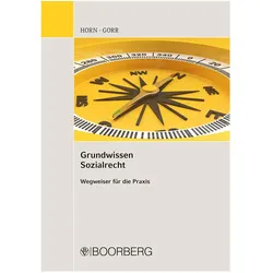 Horn:Grundwissen Sozialrecht, Fachbücher von Angelina Gorr, Robert Horn