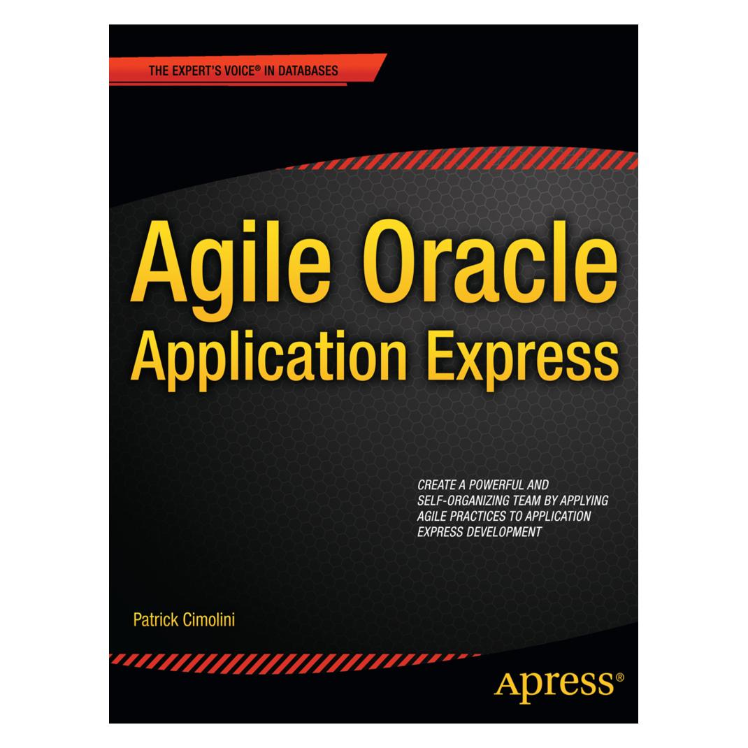 Springer Agile Oracle Application Express (Englisch, Softcover, Karen Cannell, Patrick Cimolini) (55513497)