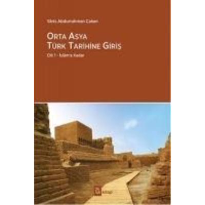 Orta Asya Türk Tarihine Giris, Taschenbuch von Varis Abdurrahman cakan, A Kitap