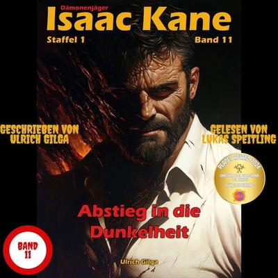 Abstieg in die Dunkelheit - Teil 2 von 2: Dämonenjäger Isaac Kane Band 11 - Urlrich Gilga, Audio, 4071498214886