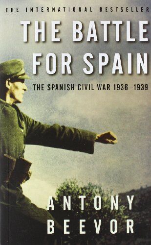 Antony Beevor - The Battle for Spain: The Spanish Civil War 1936-1939 - Preis vom 13.10.2026 11:25:28 h