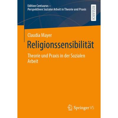 Religionssensibilität, Taschenbuch von Claudia Mayer, Springer Fachmedien Wiesbaden GmbH, 978-3-658-43472-4