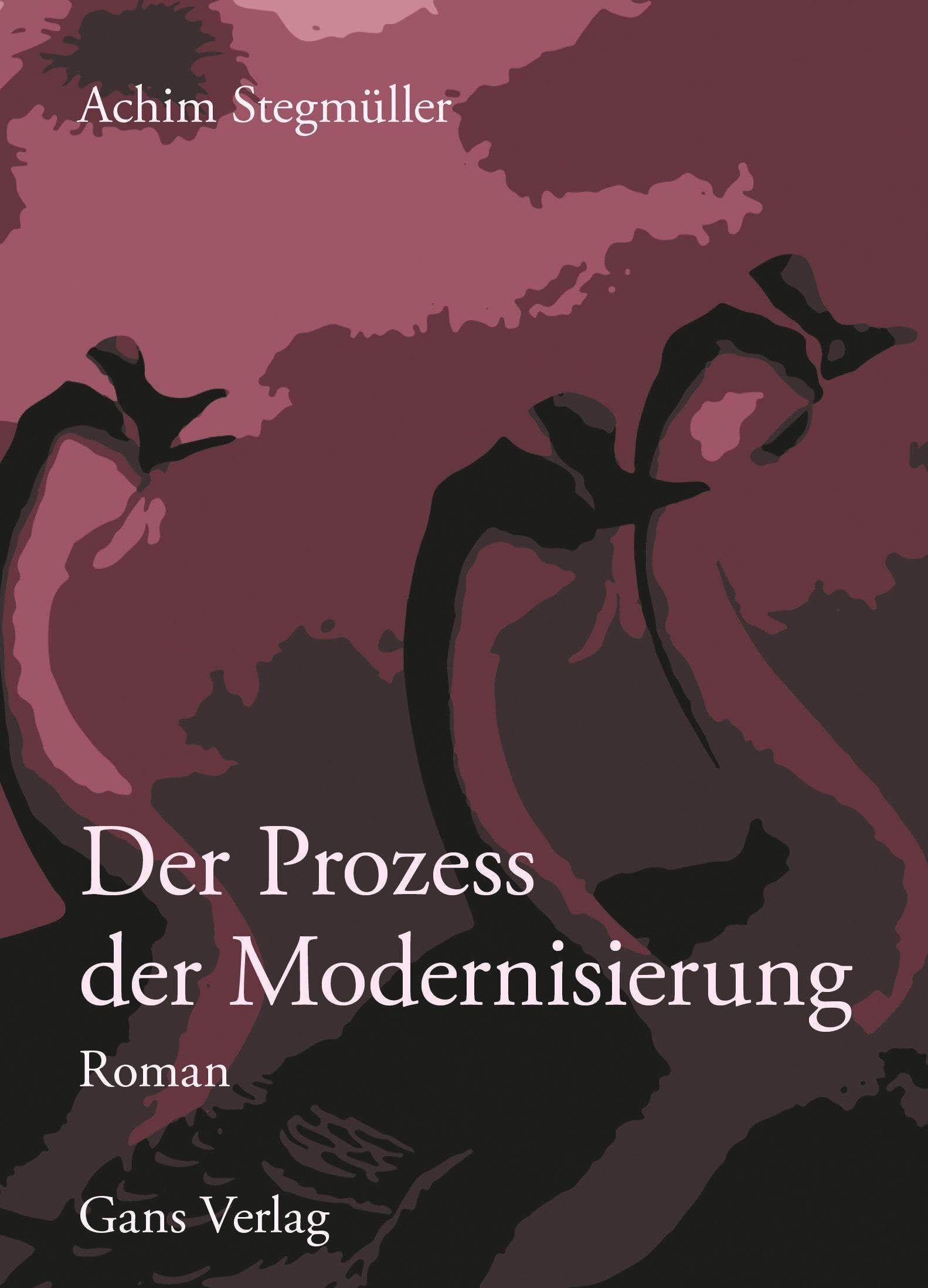 Achim Stegmüller - Der Prozess der Modernisierung - Preis vom 30.09.2026 22:30:23 h