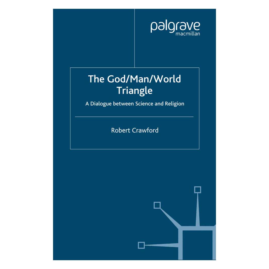 Springer The God/Man/World Triangle (Englisch, Softcover, R Crawford, R. Crawford, Robert Crawford) (55614189)