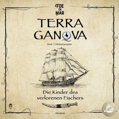 Die Kinder des verlorenen Fischers: Ein episches Abenteuer mit Schurken, Schätzen und Schaluppen - Foe de Mar, Audio, 4099995578423