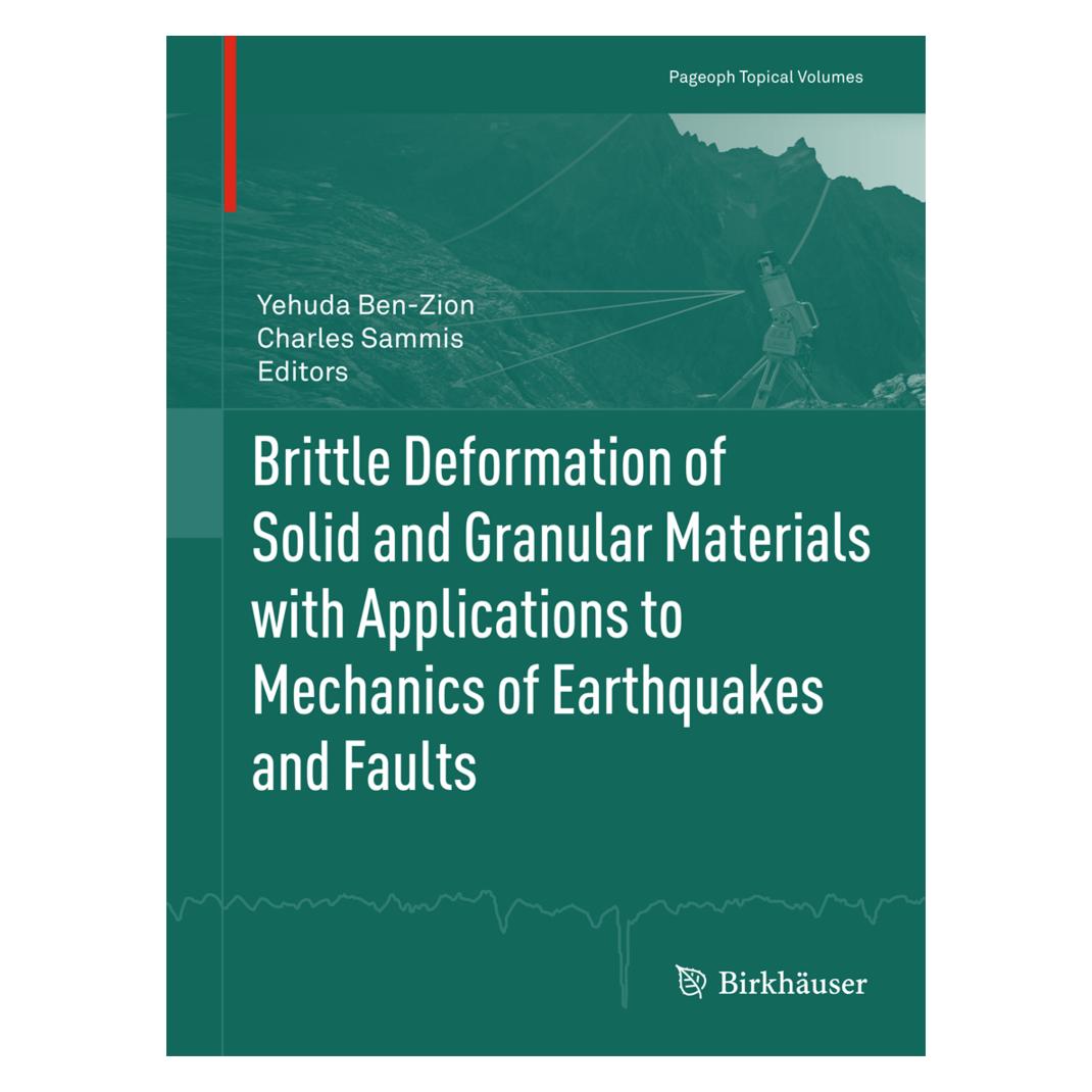Birkhäuser Brittle Deformation of Solid and Granular Materials with Applications to Mechanics of Earthquakes an (Englisch, Softcover, Charles Sammis, Yehuda Ben-Zion) (55408397)