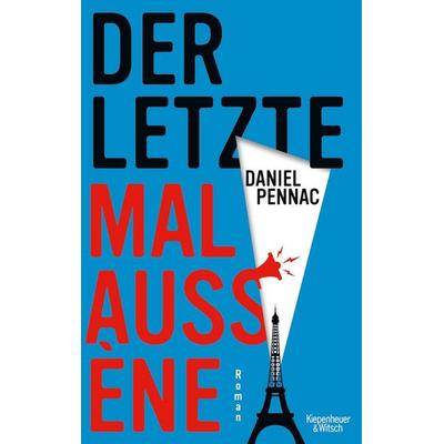 Der letzte Malaussène, Taschenbuch von Daniel Pennac, Kiepenheuer & Witsch, 978-3-462-00654-4