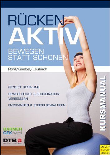 Jörn Rühl - Rücken aktiv: Kursmanual (DINA 4): Bewegen statt schonen - Preis vom 19.10.2026 19:33:35 h