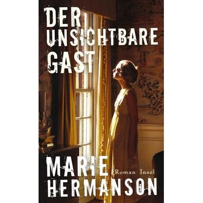 Der unsichtbare Gast, Paperback von Marie Hermanson, Insel