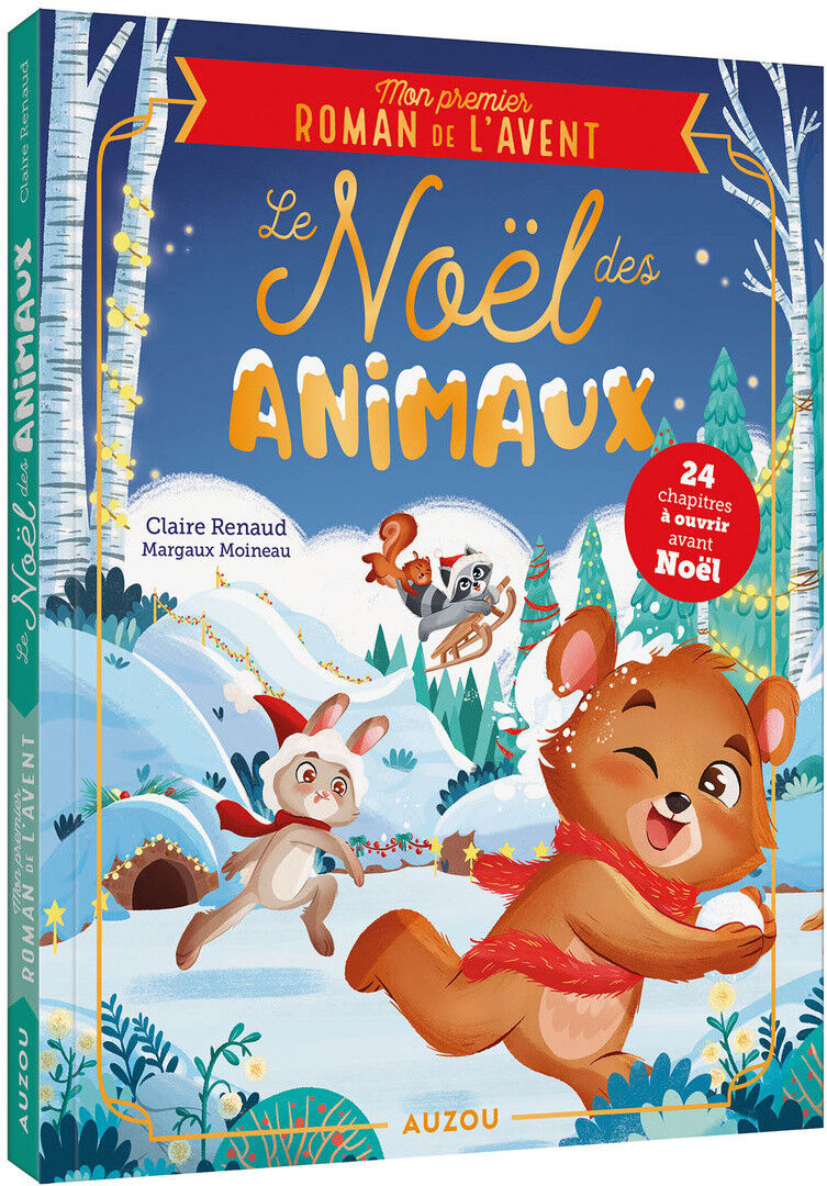 Mon premier roman de l'avent : Le noël des animaux - Auzou