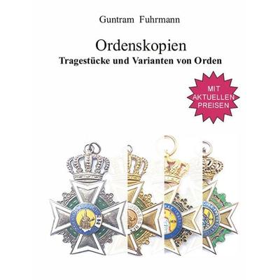 Ordenskopien, Gebundene Ausgabe von Guntram Fuhrmann, BoD – Books on Demand, 978-3-7534-1974-9