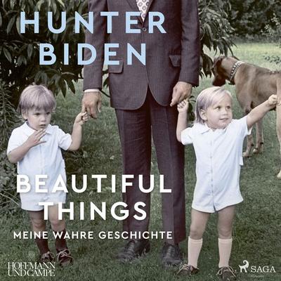 Beautiful Things - Meine wahre Geschichte - Hunter Biden, Audio, 9788726957846