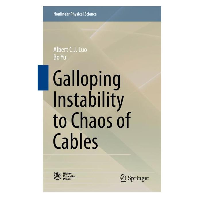 Springer Galloping Instability to Chaos of Cables (Englisch, Hardcover, Albert C J Luo, Albert C. J. Luo, Bo Yu) (71872647)