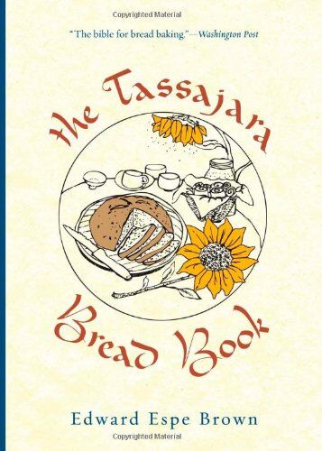 Brown, Edward Espe - The Tassajara Bread Book - Preis vom 30.09.2026 09:01:18 h