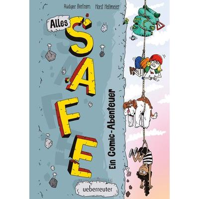Alles Safe. Ein Comic-Abenteuer, Gebundene Ausgabe von Rüdiger Bertram, Ueberreuter Verlag, Kinder- und Jugendbuch, 978-3-7641-5286-4