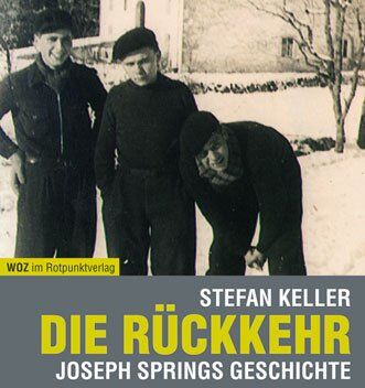 Stefan Keller - Die Rückkehr. Joseph Springs Geschichte - Preis vom 14.10.2026 23:07:16 h